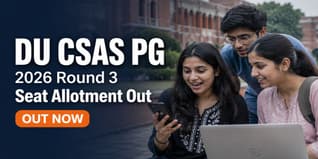 DU CSAS PG Round 3 Seat Allotment 2026 Out at admission.uod.ac.in; Check Last Date to Accept Seat